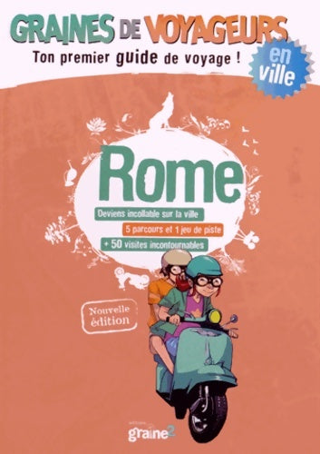 Rome - Alice Brière-Haquet -  Graines de voyageurs - Livre