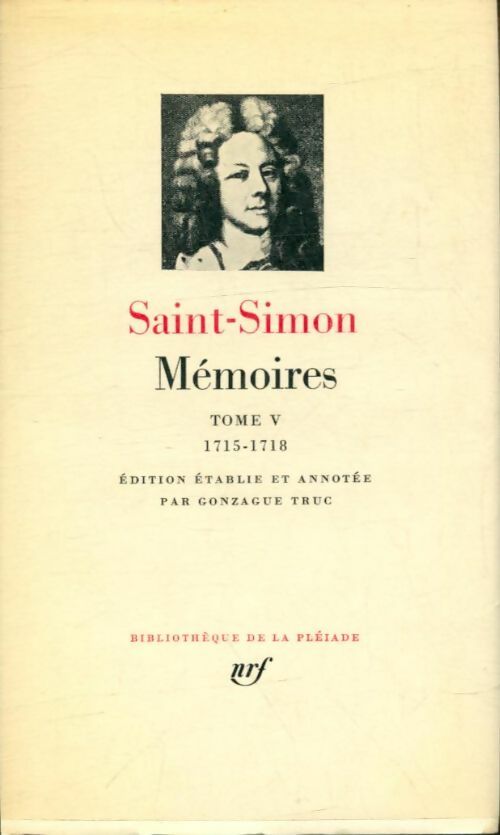 Mémoires de Saint-Simon Tome V 1715-1718 - Saint-Simon -  La Pléiade - Livre