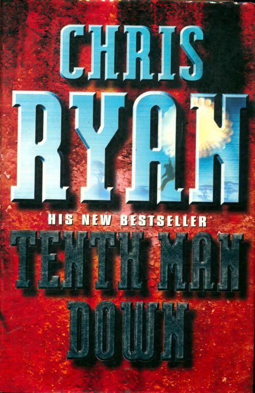 Tenth man down - Chris Ryan -  Century - Livre
