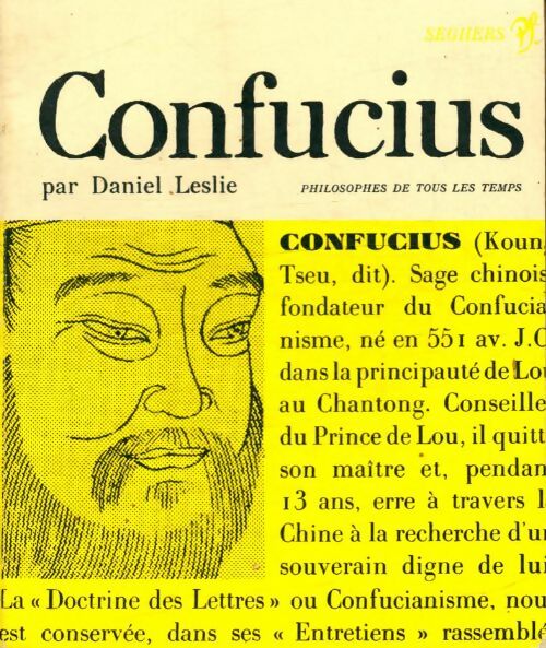 Confucius - Daniel Leslie -  Philosophes de tous les temps - Livre