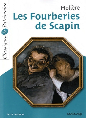 Les fourberies de Scapin - Molière -  Classiques & Patrimoine - Livre