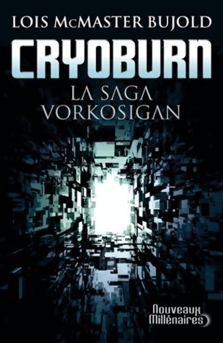La saga vorkosigan : Cryoburn - Lois McMaster Bujold -  J'ai Lu - Livre