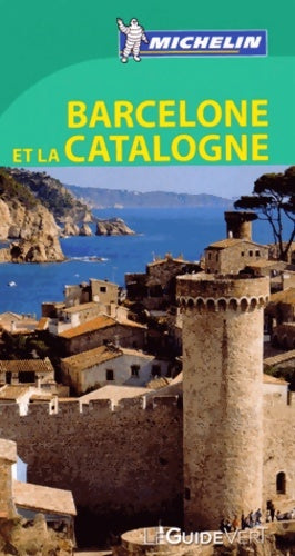 Guide vert Barcelone et la catalogne - Michelin -  Le Guide vert - Livre