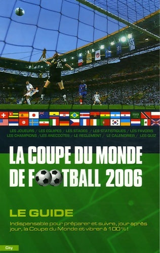 Coupe du monde de football 2006 - le guide - Sébastien English -  City edition - Livre