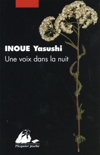 Une voix dans la nuit - Yasushi Inoué -  Picquier Poche - Livre