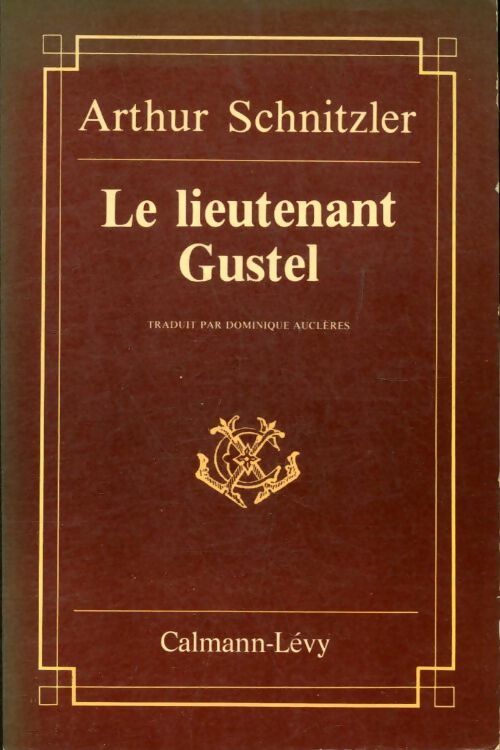 Le lieutenant Gustel - Arthur Schnitzler -  Calmann-Lévy GF - Livre