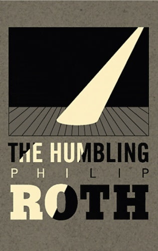 The humbling - Philip Roth -  Jonathan Cape GF - Livre