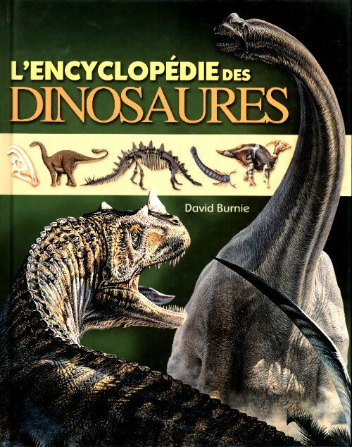 L'encyclopédie des dinosaures - David Burnie -  Le Grand Livre du Mois GF - Livre