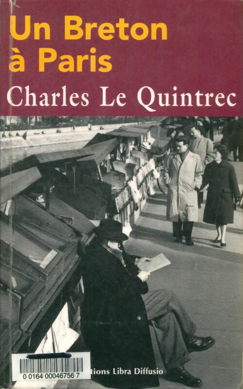 Un breton à Paris - Charles Le Quintrec -  Libra Diffusio GF - Livre