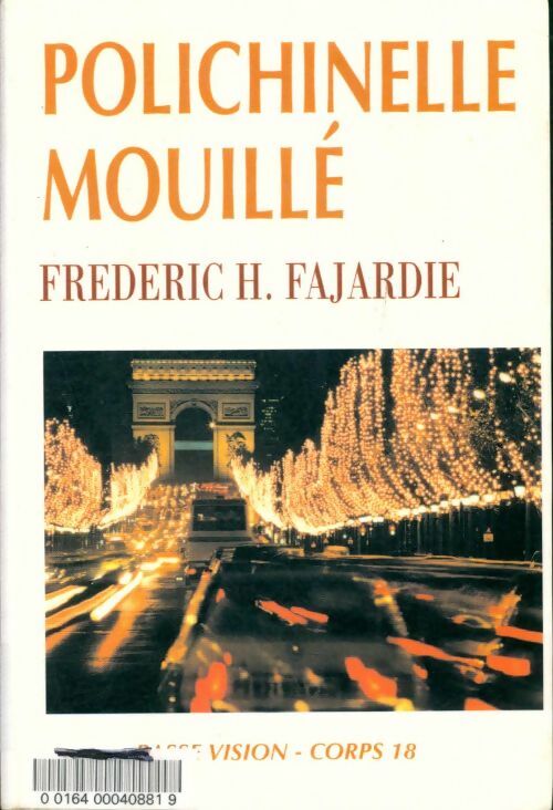 Polichinelle mouillé - Frédéric H. Fajardie -  Encre bleue GF - Livre