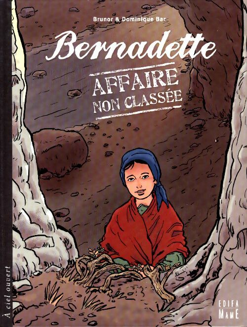 Bernadette : Affaire non classée - Brunor -  Mame GF - Livre