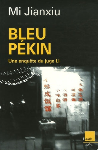 Bleu Pékin - Jianxiu Mi -  Aube GF - Livre