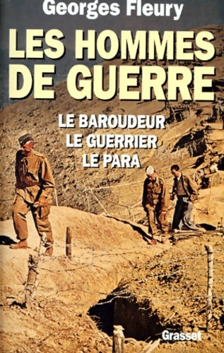 Les hommes de guerre - Georges Fleury -  Grasset GF - Livre