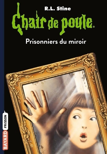 Prisonniers du miroir - Robert Lawrence Stine -  Passion de lire - Livre