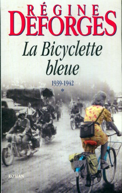 La bicyclette bleue - Régine Deforges -  Le Grand Livre du Mois GF - Livre