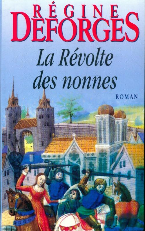 La révolte des nonnes - Régine Deforges -  Le Grand Livre du Mois GF - Livre