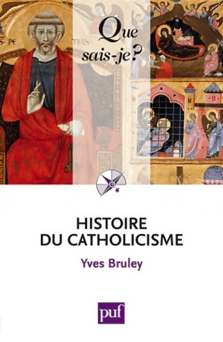 Histoire du catholicisme - Jean-Baptiste Duroselle -  Que sais-je - Livre