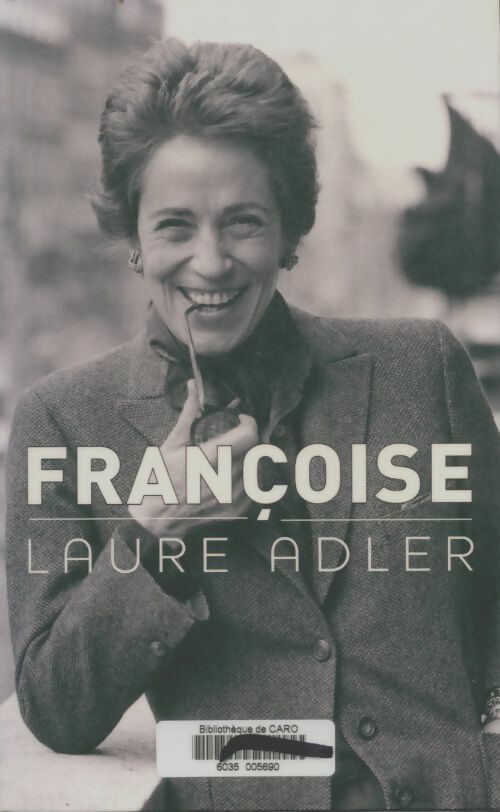 Françoise - Laure Adler -  Le Grand Livre du Mois GF - Livre