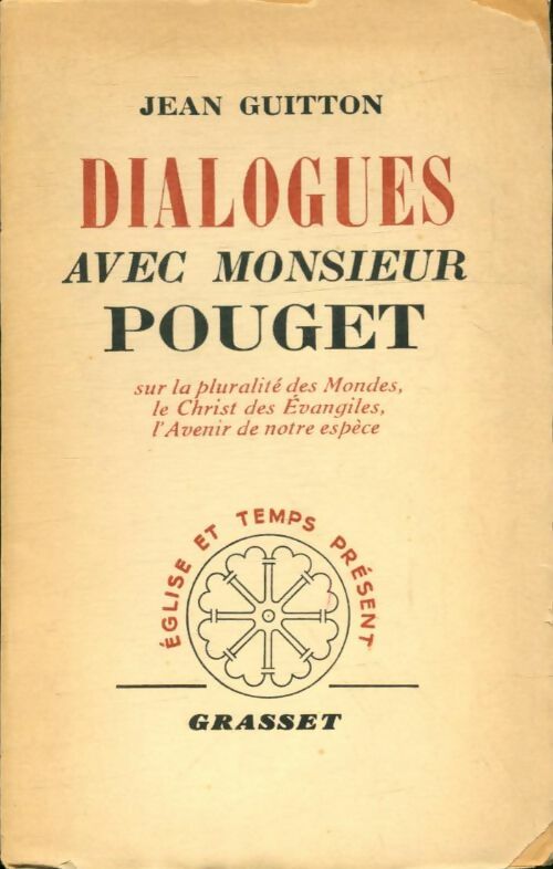 Dialogues avec monsieur Pouget - Jean Guitton -  Église et temps présent - Livre