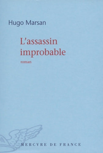 L'assassin improbable - Hugo Marsan -  Mercure GF - Livre