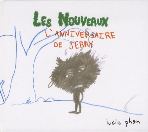 L'nouveaux anniversaire de jerry - Phan Lucie -  Loulou & Cie - Livre