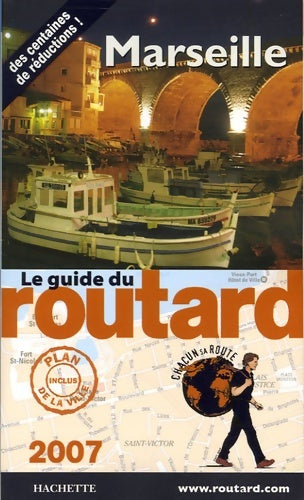 Guide du routard Marseille 2007 - Le Routard -  Le guide du routard - Livre