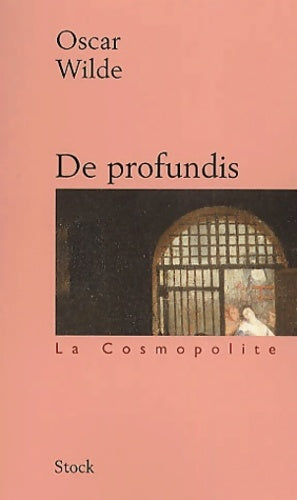 De profundis - Oscar Wilde -  La cosmopolite - Livre