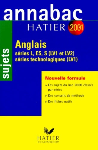 Annabac - anglais toutes séries ( LV1 et LV2 ) - sujets 2001 - Didier Hourquin -  Annabac - Livre