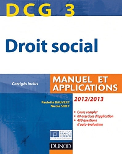DCG 3 - droit social 2012/2013 - 6e édition - manuel et applications corrigés inclus - Paulette Bauvert -  Expert sup - Livre