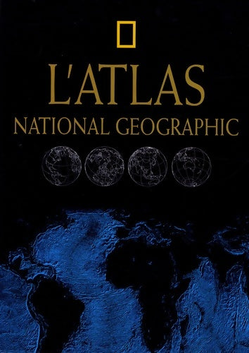 L'atlas national geographic - National Geographic -  National Geographic GF - Livre