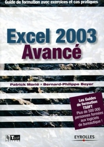 Excel 2003 avancé - Patrick Morié -  Guide de formation - Livre
