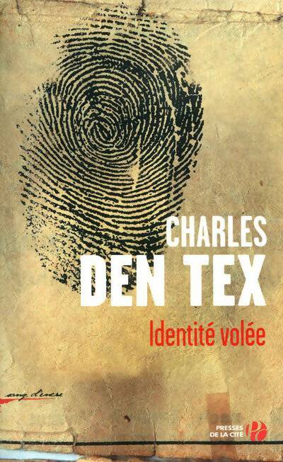 Identité volée - Charles Den Tex -  Sang d'encre - Livre