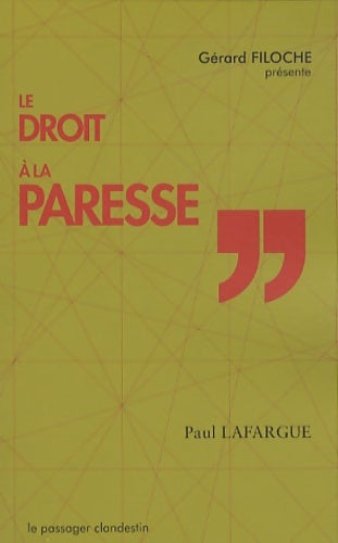 Le droit à la paresse - Paul Lafargue -  Passager clandestin GF - Livre