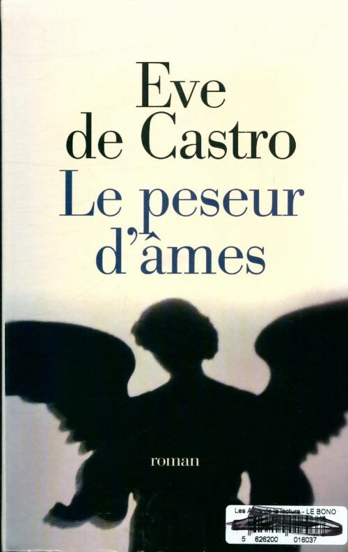 Le peseur d'âmes - Eve De Castro -  Le Grand Livre du Mois GF - Livre