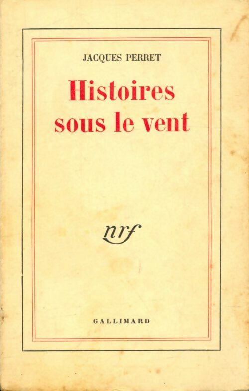 Histoires sous le vent - Jacques Perret -  Blanche - Livre