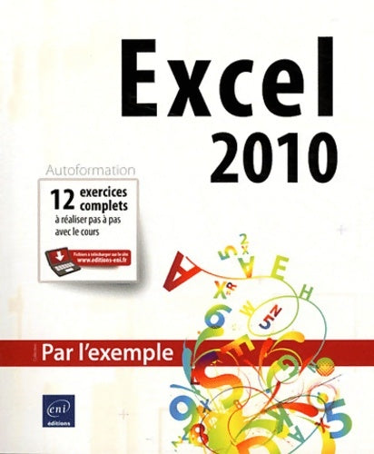 Excel 2010 - Corinne Hervo -  Par l'exemple - Livre