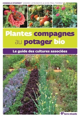 Plantes compagnes au potager bio - Jean-Paul Thorez -  Conseils d'expert - Livre