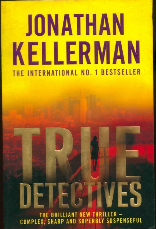 True Detectives - Jonathan Kellerman -  Headline GF - Livre
