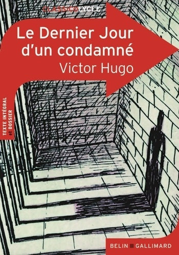 Le dernier jour d'un condamné - Victor Hugo -  ClassicoLycée - Livre