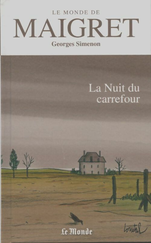 La nuit du carrefour - Georges Simenon -  Le monde de Maigret - Livre