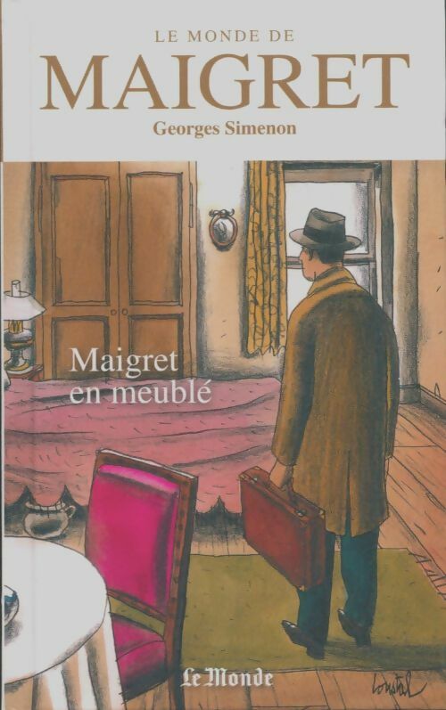 Maigret en meublé - Georges Simenon -  Le monde de Maigret - Livre