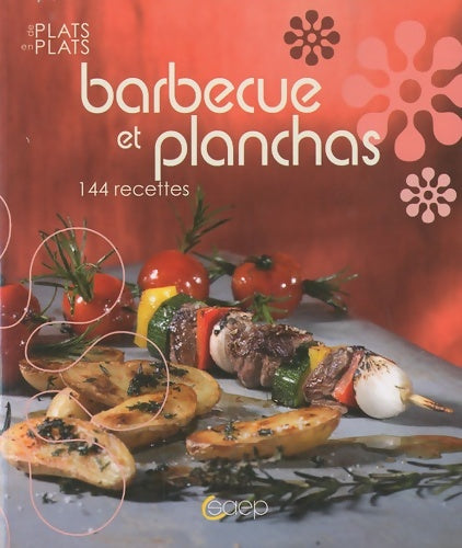 Barbecue et planchas - Caroline Bodin -  Saep GF - Livre