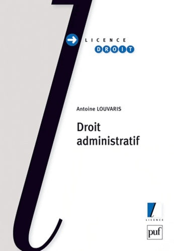 Droit administratif - Antoine Louvaris -  Licence droit - Livre