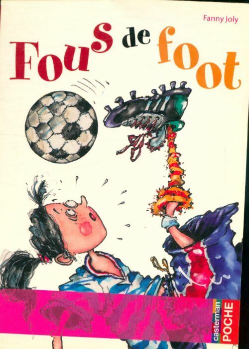 Fous de foot - Fanny Joly -  Romans Humour - Livre