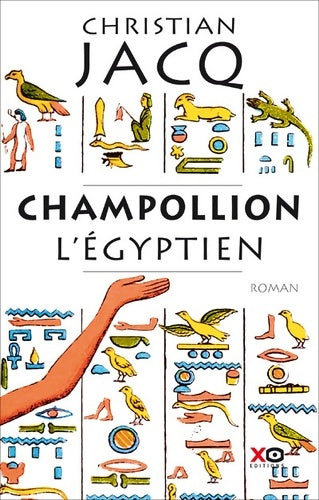 Champollion l'égyptien - Christian Jacq -  Xo GF - Livre