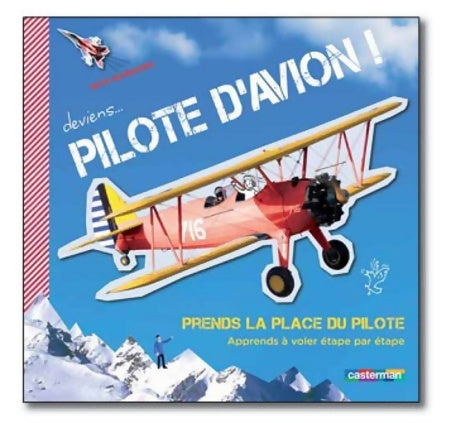 Deviens pilote d'avion ! : Prends la place du pilote - Nick Barnard -  Casterman GF - Livre