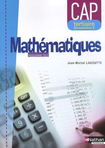 Mathématiques - CAP tertiaire - groupement c - Jean-Michel Lagoutte -  Nathan GF - Livre