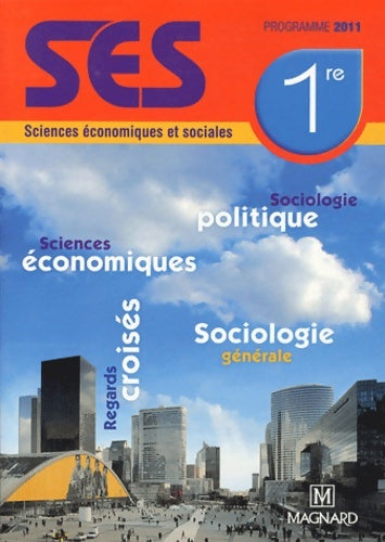 Sciences économiques et sociales 1e es - Isabelle Waquet -  Magnard GF - Livre