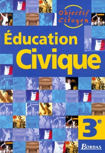 éducation civique 3e - Jacques Longuet -  Bordas - Livre