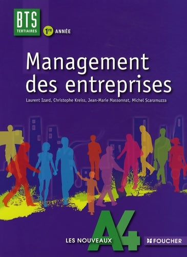 Management des entreprises BTS 1re année - Michel Scaramuzza -  Les A4 Foucher - Livre